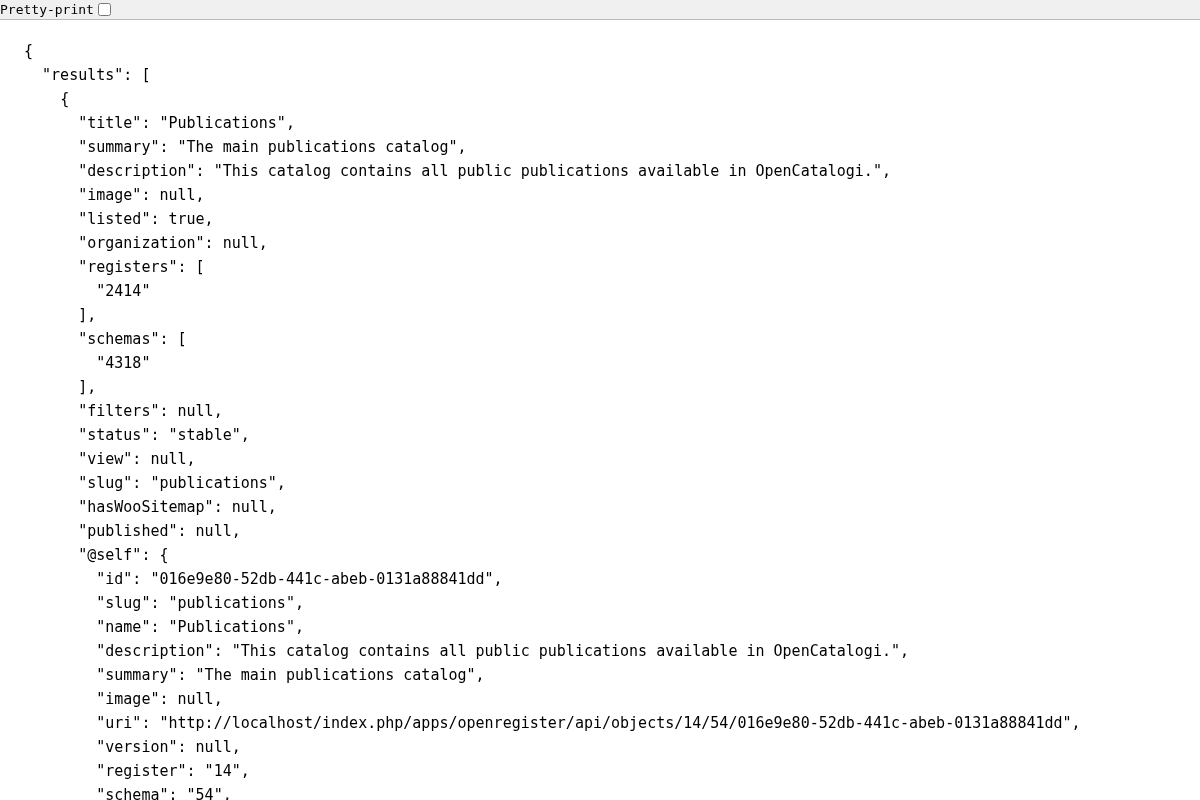 The publications catalog returned by the OpenCatalogi catalogi API, pretty-printed: title 'Publications', slug 'publications', listed true, registers ['2414'] and schemas ['4318'], status stable, with a @self envelope showing register 14 and schema 54