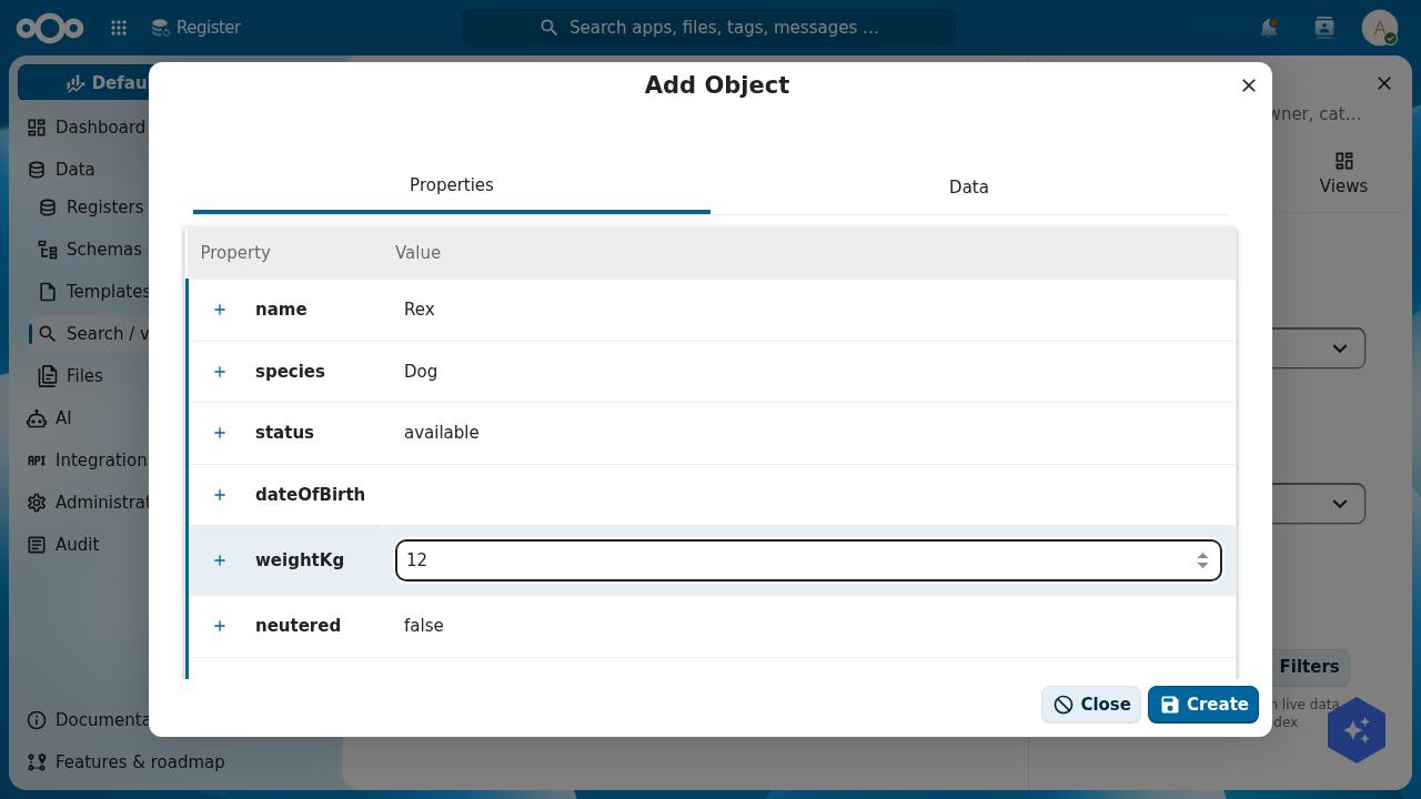 The Add Object form for a pet showing editable rows: name set to Rex, species Dog, status available, dateOfBirth empty, weightKg 12, neutered false, with Close and Create buttons